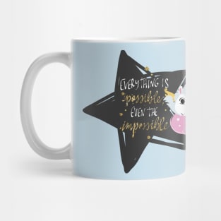 Everything is possible, even the impossible Mug